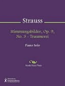 Stimmungsbilder, Op. 9, No. 3 - Traumerei - Richard Strauss