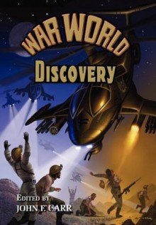 War World: Discovery - John F. Carr, A. L. Brown