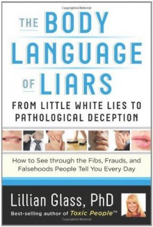 The Body Language of Liars - Lillian Glass