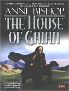 The House of Gaian - Anne Bishop