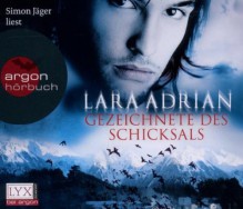 Gezeichnete des Schicksals - Simon Jäger, Lara Adrian