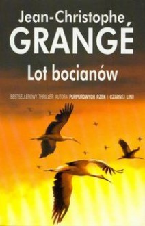 Lot bocianów - Jean-Christophe Grange