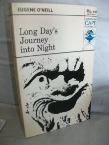 Long Day's Journey Into Night - Eugene O'Neill