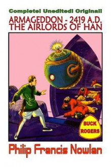 Armageddon-2419 AD & The Airlords Of Han - Philip Francis Nowlan