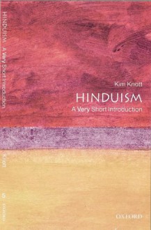 Hinduism: A Very Short Introduction - Kim Knott