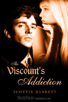 The Viscount's Addiction - Scottie Barrett