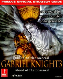 Gabriel Knight 3: Prima's Official Strategy Guide - Rick Barba