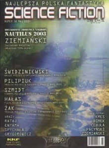 Science Fiction 2004 05 (38) - Andrzej Pilipiuk, Andrzej Ziemiański, Wojciech Świdziniewski, Robert J. Szmidt, Agnieszka Hałas, Robert Rataj, Mateusz Spychała, Wojciech Jerzy Grygorowicz, Grzegorz Żak, Wojciech Enyama