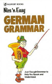 Nice ¿n Easy German Grammar - Passport Books