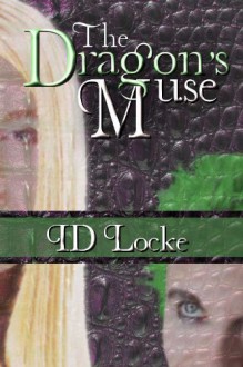 The Dragon's Muse - I.D. Locke