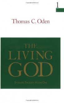 The Living God - Thomas C. Oden