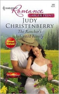 The Rancher's Inherited Family - Judy Christenberry