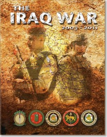 The Iraq War, 2003-2011 - U.S. Department of the Army, Lloyd Austin