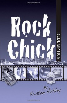 Rock Chick Redemption - Kristen Ashley