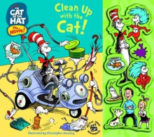 Clean Up With the Cat! - Christopher Moroney