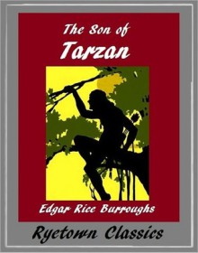 The Son of Tarzan (#4 The Original 1914 Version) - Edgar Rice Burroughs