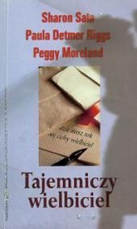 Tajemniczy wielbiciel - Sharon Sala, Peggy Moreland, Paula Detmer Riggs