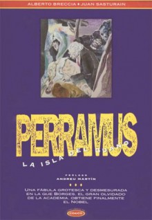 Perramus: 3. La Isla del Guano - Juan Sasturain, Alberto Breccia, Andreu Martín