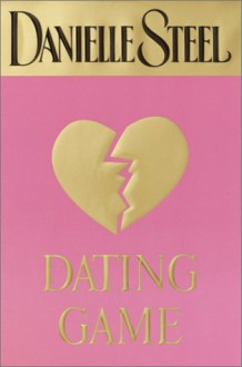 Dating Game - Danielle Steel