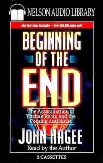 The Beginning of the End - John Hagee