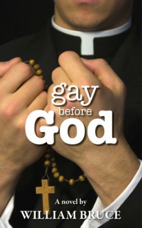 Gay Before God - William Bruce