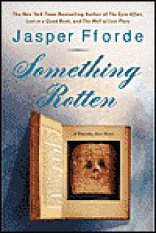 Something Rotten - Jasper Fforde