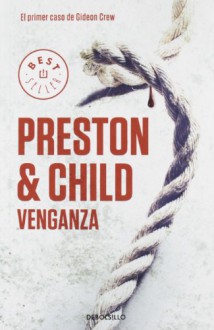 Venganza - Douglas Preston, Lincoln Child, Fernando Garí