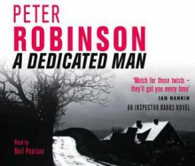 A Dedicated Man - Peter Robinson, Neil Pearson