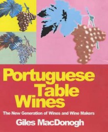 Portuguese Table Wines - Giles MacDonogh