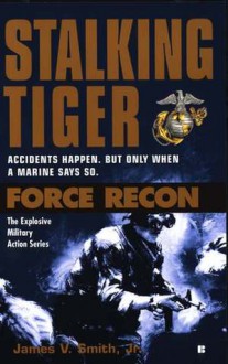 Force Recon #6 Stalking Tiger (Audio) - James V. Smith Jr., Thomas Penny