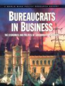 Bureaucrats in Business: The Economics and Politics of Government Ownership - World Book Inc