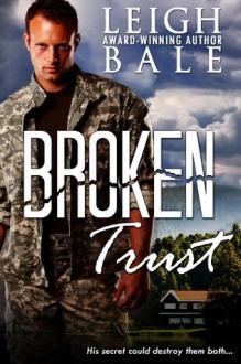 Broken Trust - Leigh Bale