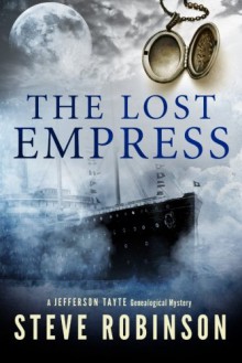 The Lost Empress (Jefferson Tayte Genealogical Mystery) - Steve Robinson