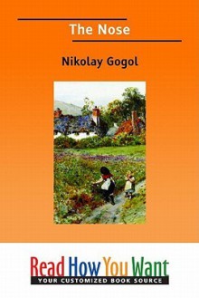 The Nose - Nikolai Gogol