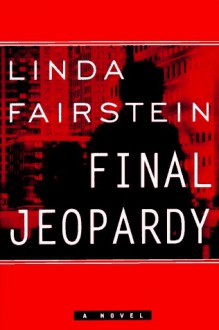 Final Jeopardy - Linda Fairstein