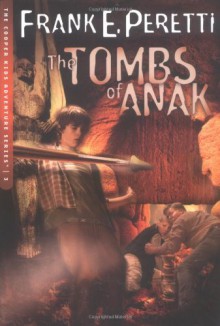 The Tombs of Anak - Frank Peretti