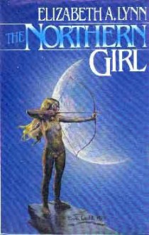 The Northern Girl - Elizabeth A. Lynn