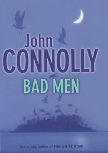 Bad Men - John Connolly