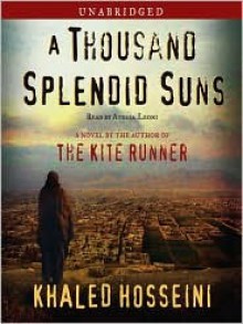 A Thousand Splendid Suns: A Novel (Audio) - Khaled Hosseini, Atossa Leoni