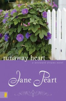 Runaway Heart (Westward Dreams) - Jane Peart