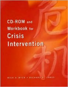 CD-ROM and Workbook for Crisis Intervention, Revised Version - Rick A. Myer