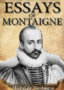 Michel de Montaigne - The Complete Essays - Michel de Montaigne