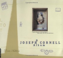 A Joseph Cornell Album - Dore Ashton, Joseph Cornell, John Ashbery