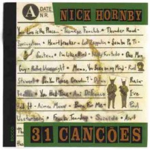 31 Canções - Nick Hornby, Lúcia Helena Schaefer de Brito