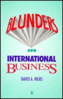 Blunders In International Business - David A. Ricks