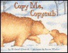 Copy Me, Copycub - Richard Edwards