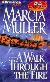 A Walk Through the Fire (Audio) - Marcia Muller