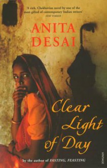 Clear Light of Day - Anita Desai