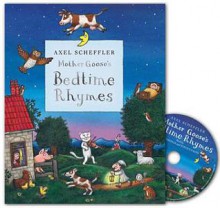 Mother Goose's Bedtime Rhymes (Book & Cd) - Alison Green, Axel Scheffler