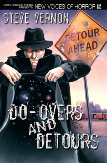 Do-Overs And Detours - Steve Vernon